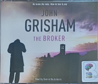 The Broker written by John Grisham performed by Dennis Boutsikaris on Audio CD (Abridged)